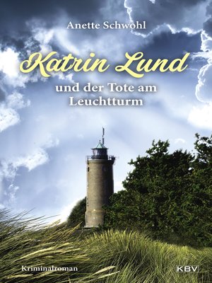 cover image of Katrin Lund und der Tote am Leuchtturm